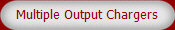 Multiple Output Chargers